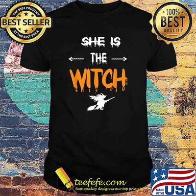 She is the witch costume halloween T-Shirt