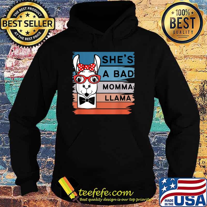 She’s a Bad Momma Llama Mama Retro Shirt Hoodie She’s a Bad Momma Llama Mama Retro Shirt Hoodie