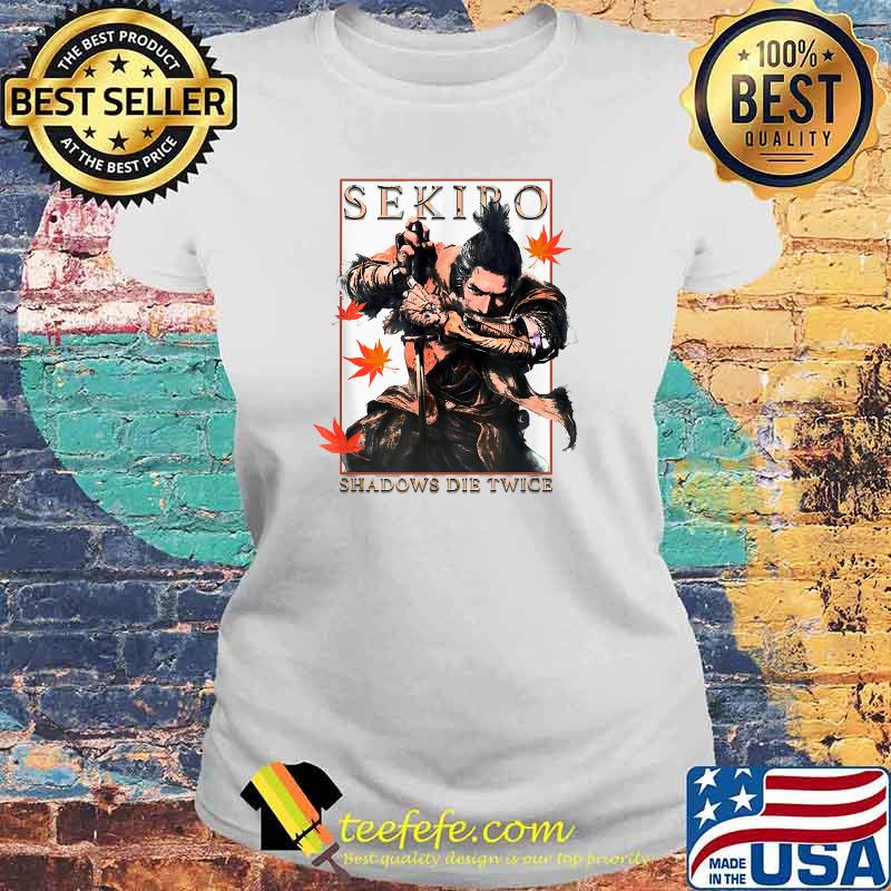 Shinobi Sekiro Shadows Die Twice T-Shirt Laides tee Shinobi Sekiro Shadows Die Twice T-Shirt Laides tee
