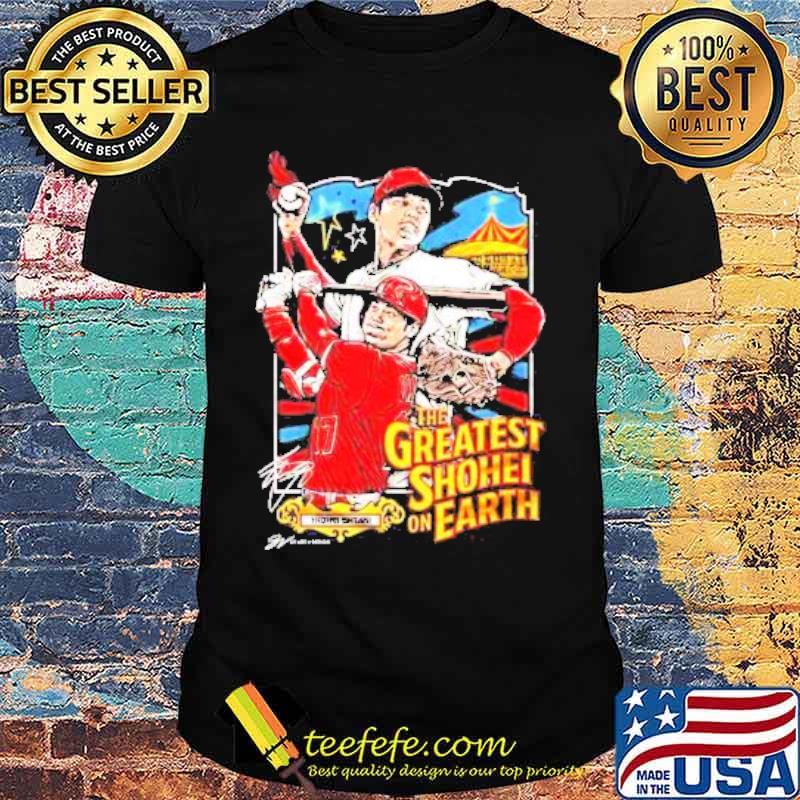 Shohei Ohtani The Greatest Shohei On Earth shirt