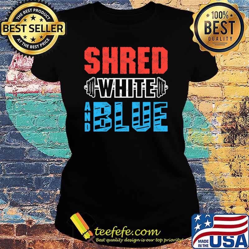 Shred white and blue weight lifting s Ladies tee Shred white and blue weight lifting s Ladies tee