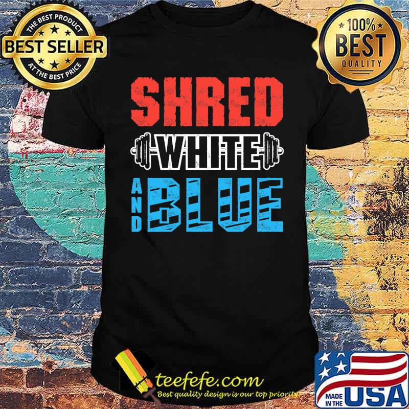 Shred white and blue weight lifting shirt
