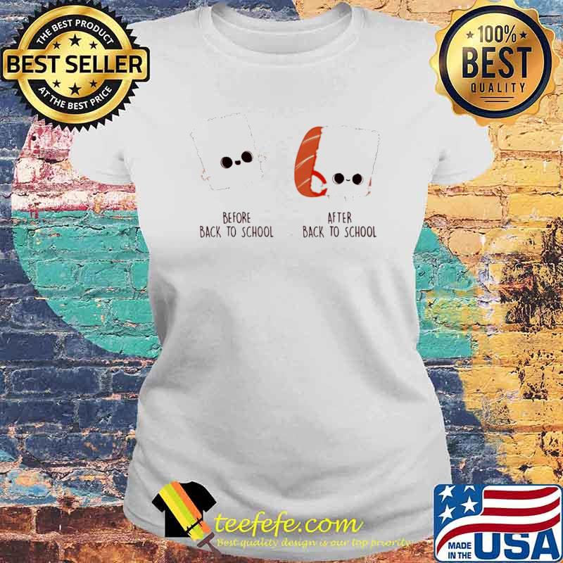 Shushi before and after back to school s Laides tee Shushi before and after back to school s Laides tee