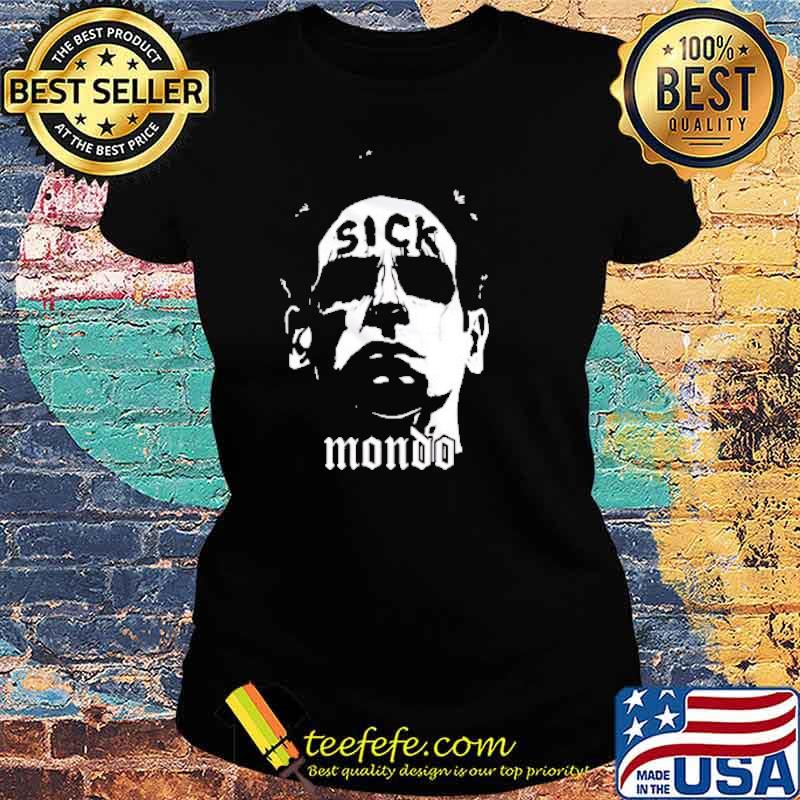Sick Mondo s Ladies tee Sick Mondo s Ladies tee
