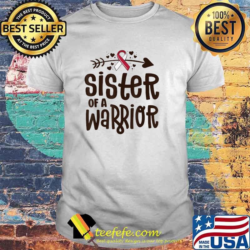 Sister Of A Warrior Burgundy Ribbon Oral Cancer Awareness T-Shirt