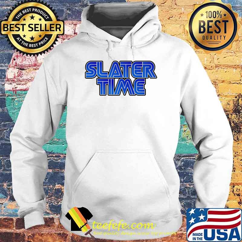 Slater Time T-Shirt Hoodie Slater Time T-Shirt Hoodie