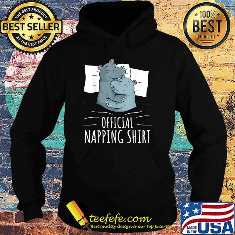 Sleeping Hippo Hippopotamus Official Napping T-Shirt Hoodie Sleeping Hippo Hippopotamus Official Napping T-Shirt Hoodie