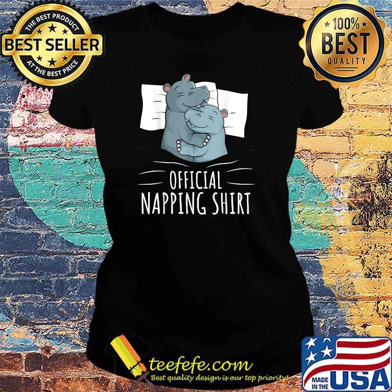 Sleeping Hippo Hippopotamus Official Napping T-Shirt Ladies tee Sleeping Hippo Hippopotamus Official Napping T-Shirt Ladies tee