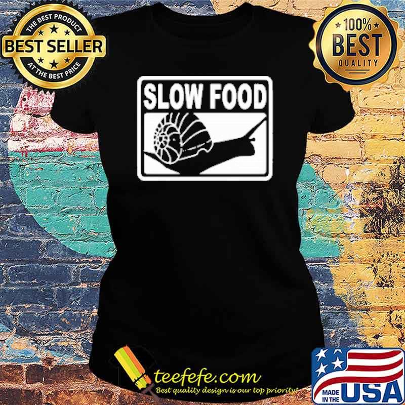 SLOW FOOD Shirt Ladies tee SLOW FOOD Shirt Ladies tee
