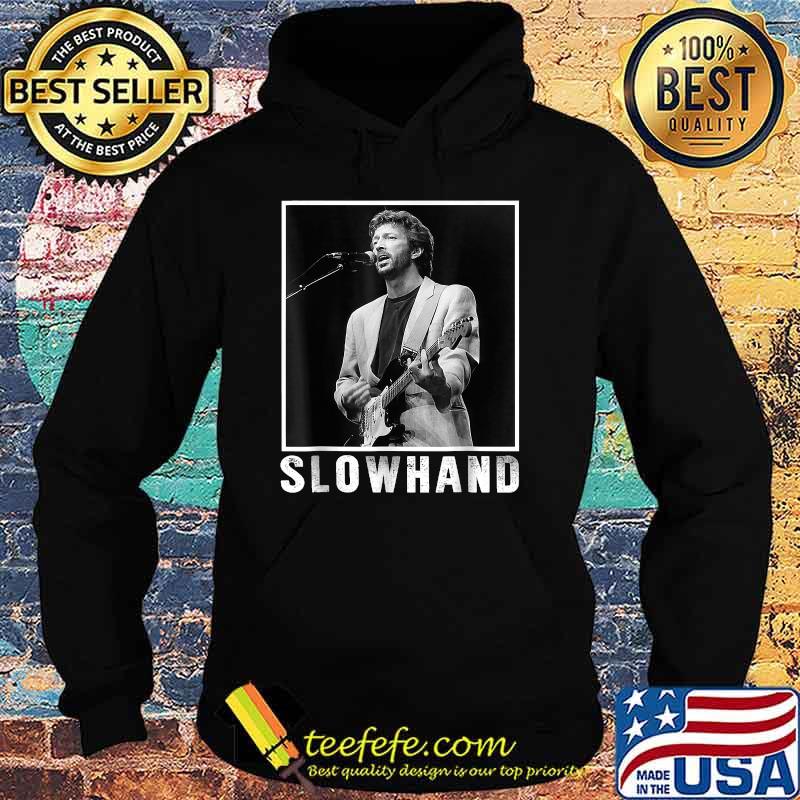 Slowhand Erics Claptons Music Legend Live Forever T-Shirt Hoodie Slowhand Erics Claptons Music Legend Live Forever T-Shirt Hoodie