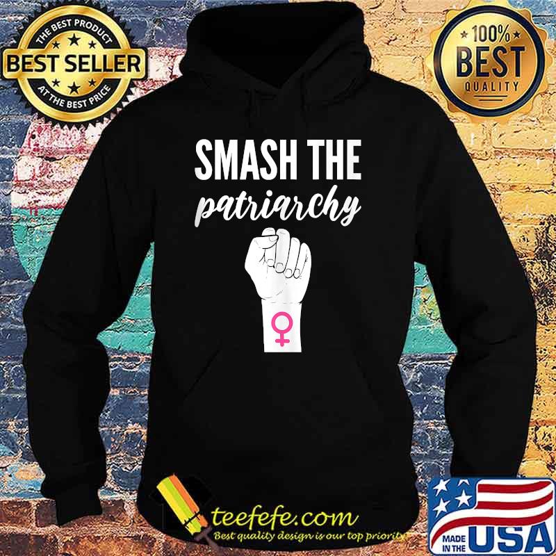 Smash The Patriarchy International Womens Day Feminism T-Shirt Hoodie Smash The Patriarchy International Womens Day Feminism T-Shirt Hoodie