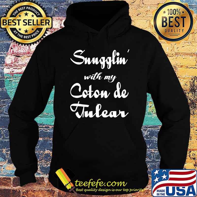 Snugglin with my Coton De Tulear s Hoodie Snugglin with my Coton De Tulear s Hoodie
