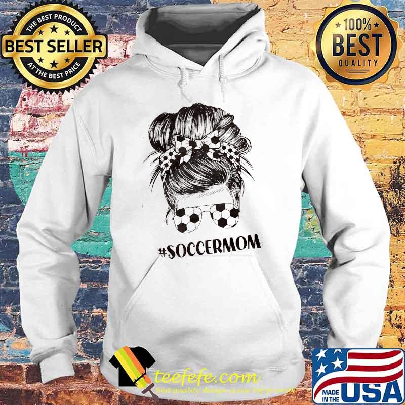 Soccer Mom messy buns hair glasses soccer s Hoodie Soccer Mom messy buns hair glasses soccer s Hoodie