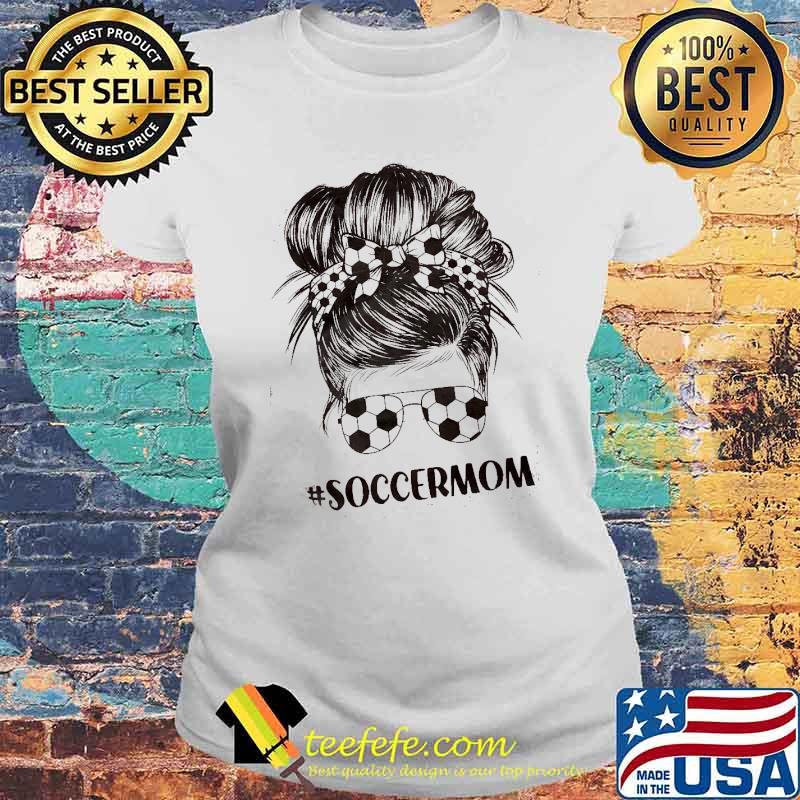 Soccer Mom messy buns hair glasses soccer s Laides tee Soccer Mom messy buns hair glasses soccer s Laides tee