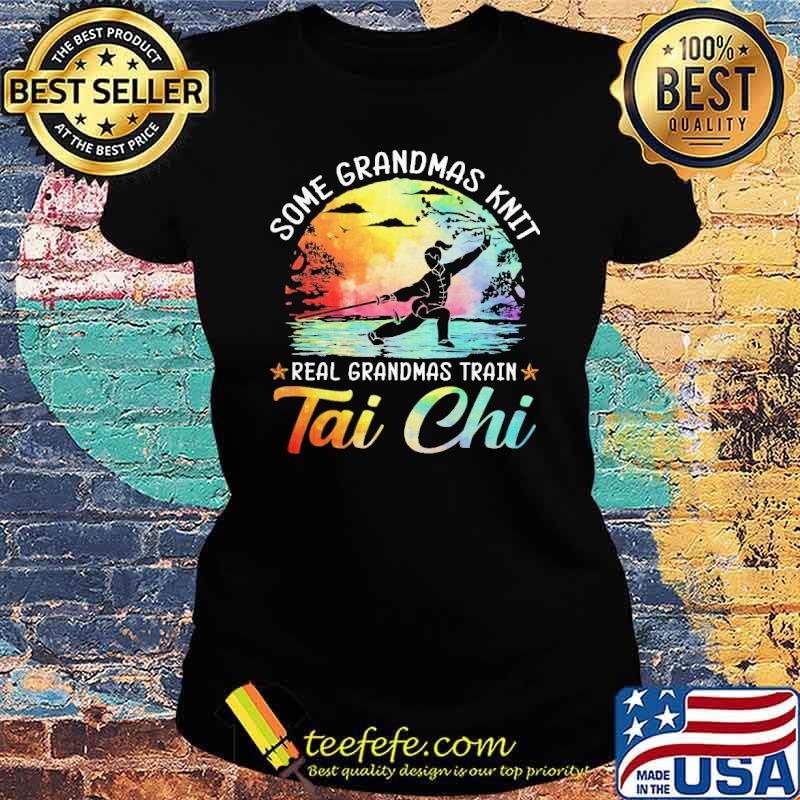 some-grandmas-knit-real-grandmas-train-tai-chi-colors-shirt-Ladies-tee.jpg