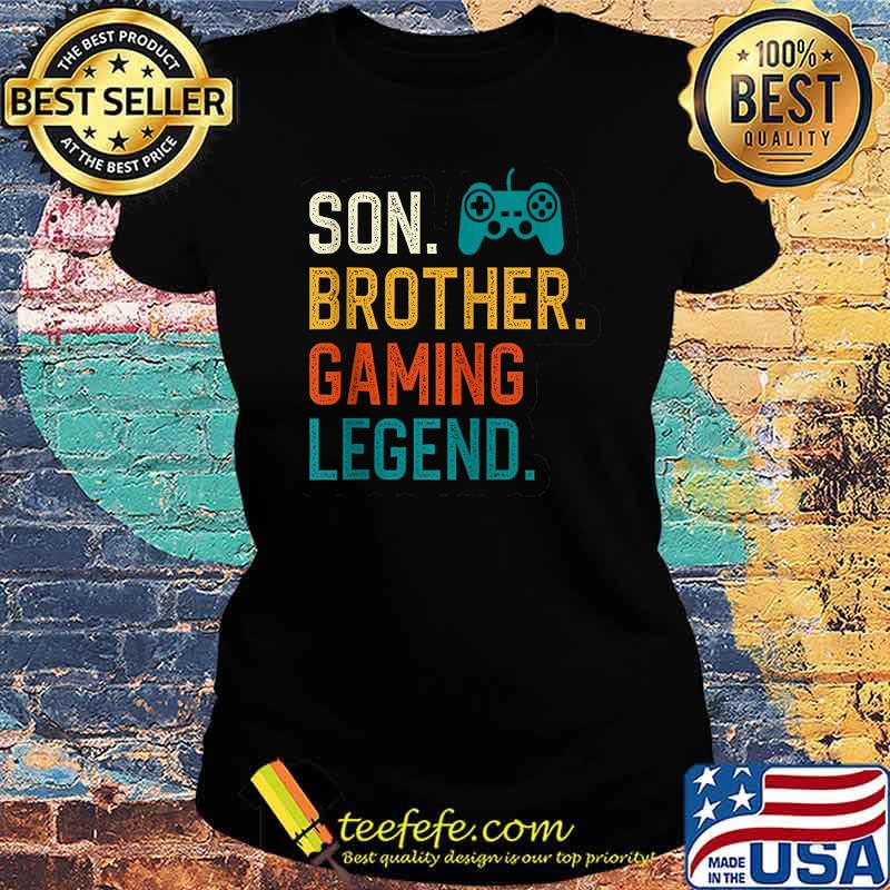 Son Brother Gaming Legend Gamer T-Shirt Ladies tee Son Brother Gaming Legend Gamer T-Shirt Ladies tee
