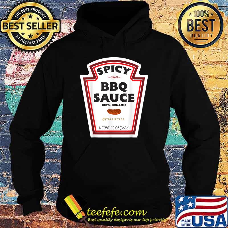 Spicy BBQ Sauce 100 percent Organic Bottle Label Halloween Costume T-Shirt Hoodie Spicy BBQ Sauce 100 percent Organic Bottle Label Halloween Costume T-Shirt Hoodie