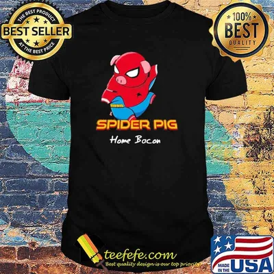 Spider pig home bacon build line shirt
