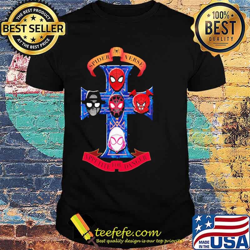 Spider verse appetite for danger Spider-Gwen Spider-Ham Spider-Man Spider-Man Noir Spider-Man Into the Spider-Verse Shirt