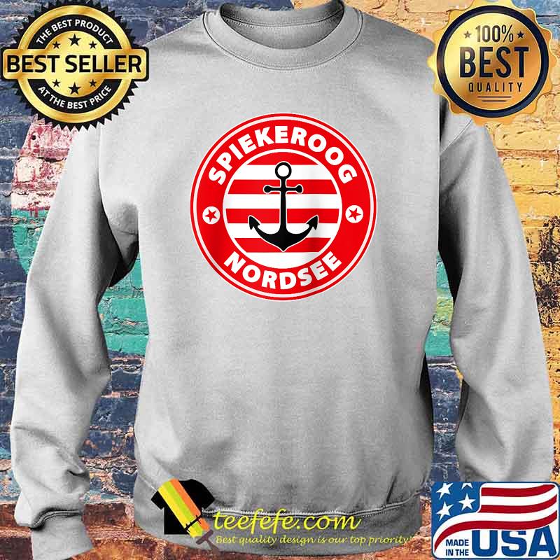 Spiekeroog Anchor North Sea Island T-Shirt Sweater Spiekeroog Anchor North Sea Island T-Shirt Sweater