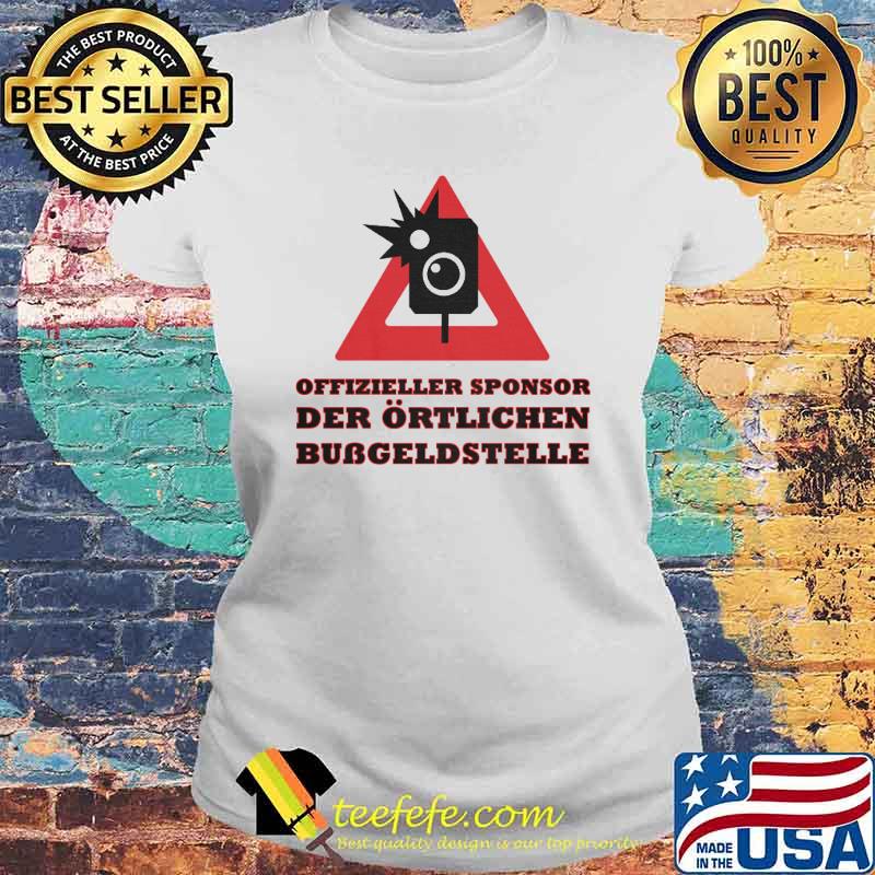 SPONSOR DER BUSSGELDSTELLE SHIRT Laides tee SPONSOR DER BUSSGELDSTELLE SHIRT Laides tee