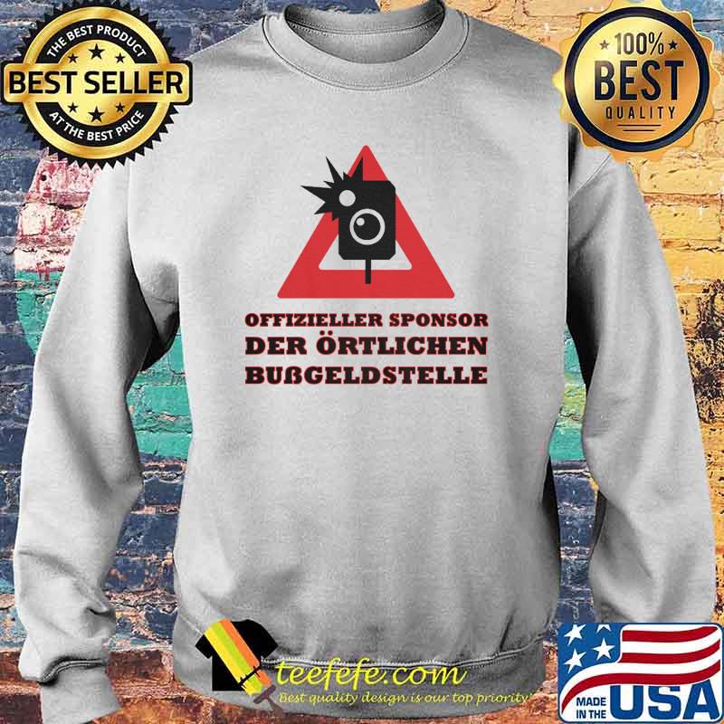 SPONSOR DER BUSSGELDSTELLE SHIRT Sweater SPONSOR DER BUSSGELDSTELLE SHIRT Sweater