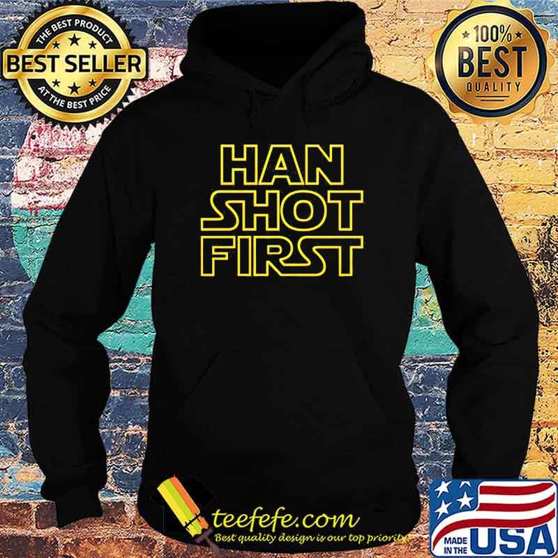 Star Wars Han shot first s Hoodie Star Wars Han shot first s Hoodie