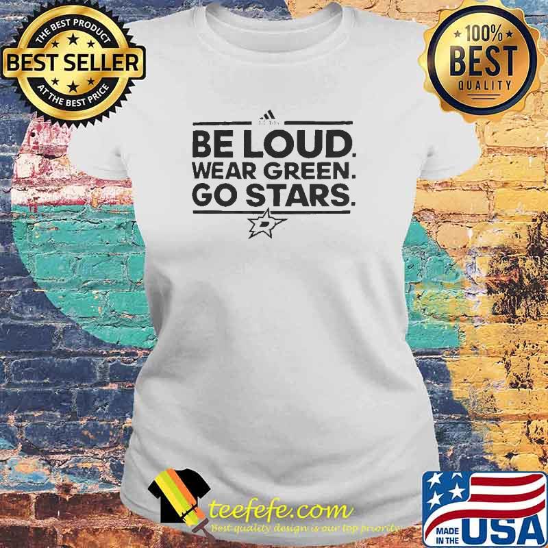 Stars Adidas be loud wear green go stars s Laides tee Stars Adidas be loud wear green go stars s Laides tee