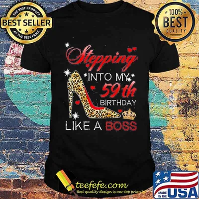 Stepping into my 59th birthday like a boss leopard high heel shirt