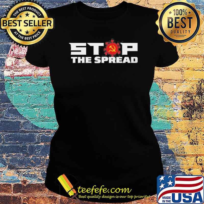STOP THE SPREAD SHIRT Ladies tee STOP THE SPREAD SHIRT Ladies tee