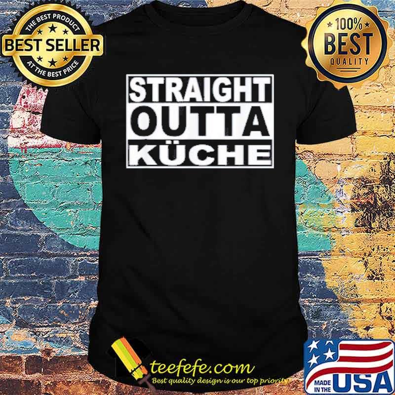 Straight outta kuche shirt