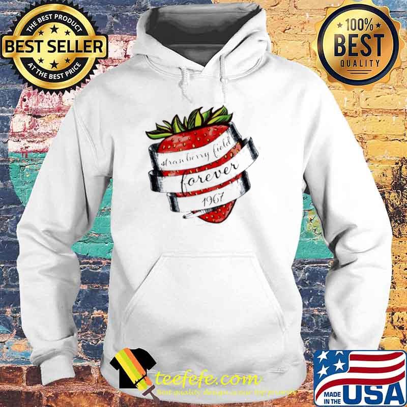 Strawberry Fields Forever Strawberry Fields Forever 1967 s Hoodie Strawberry Fields Forever Strawberry Fields Forever 1967 s Hoodie