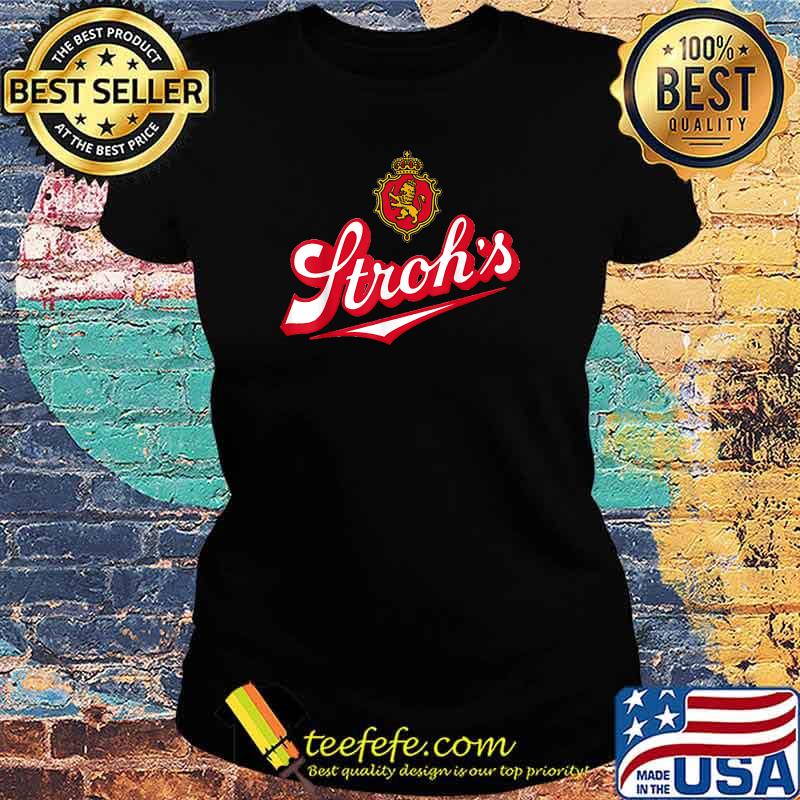 strohs brewery bottle co logo T-Shirt Ladies tee strohs brewery bottle co logo T-Shirt Ladies tee