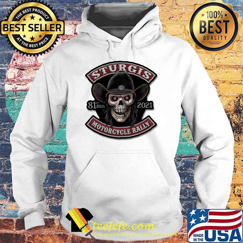 Sturgis motorcycle rally 81st annual 2021 skull s Hoodie Sturgis motorcycle rally 81st annual 2021 skull s Hoodie
