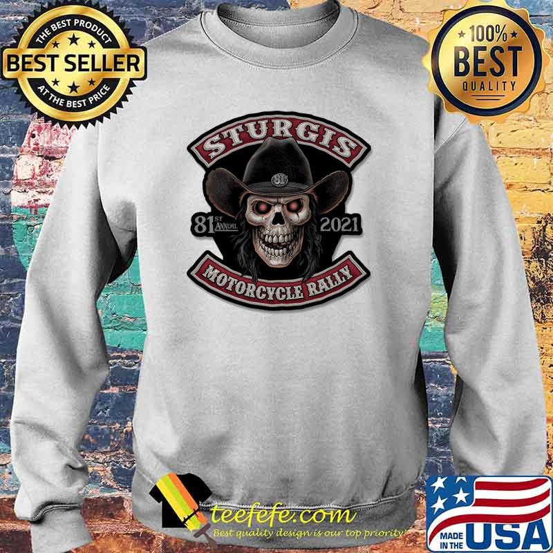 Sturgis motorcycle rally 81st annual 2021 skull s Sweater Sturgis motorcycle rally 81st annual 2021 skull s Sweater
