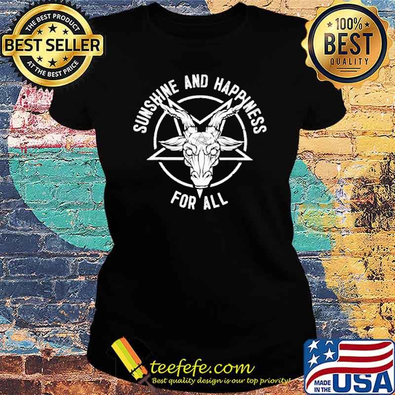 sunshine-and-happiness-for-all-shirt-Ladies-tee.jpg