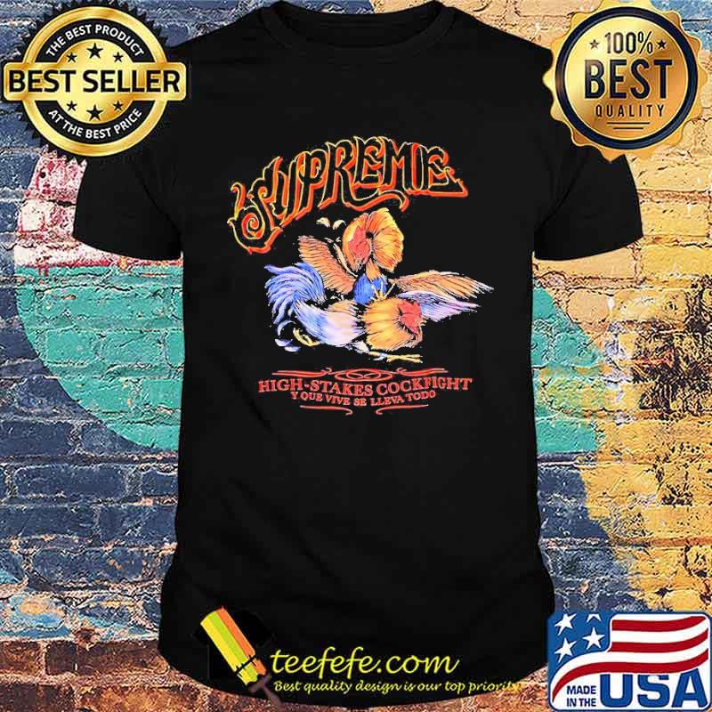 Supreme High Stakes Cockfight shirt
