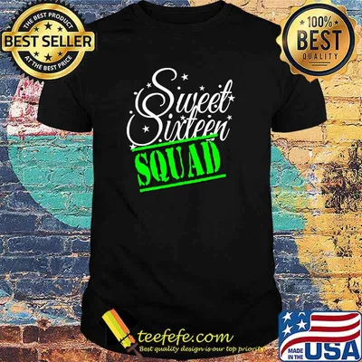 Sweet Sixteen Squad 16 Girl Teen Birthday T-Shirt