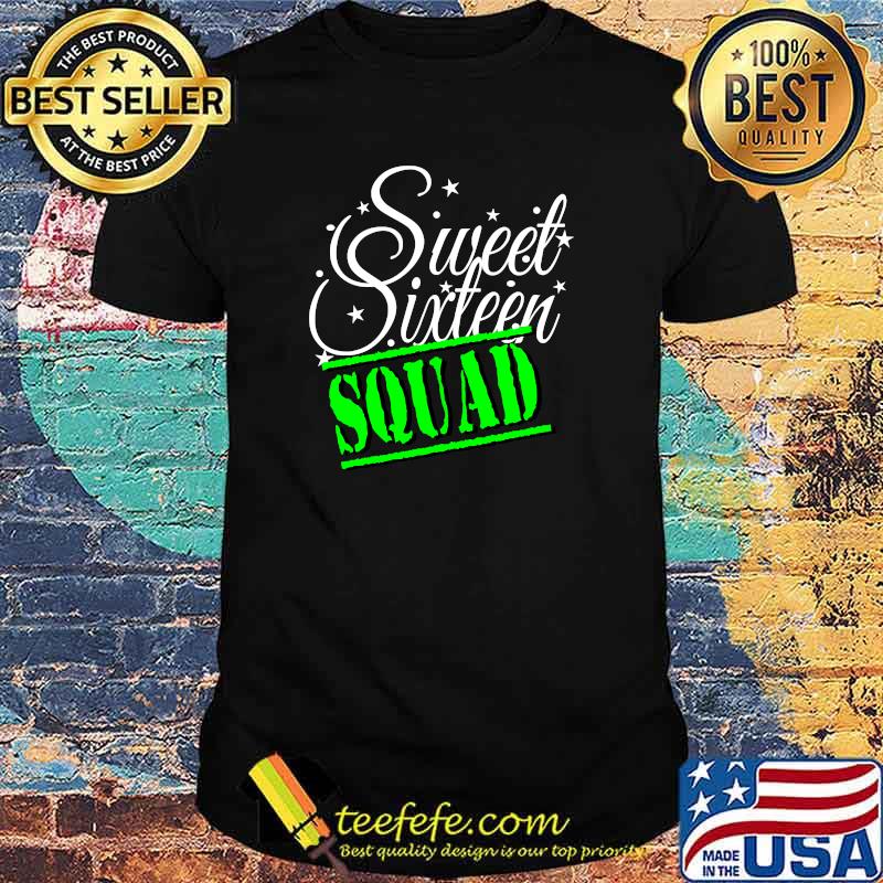 Sweet Sixteen Squad 16 Girl Teen Birthday T-Shirt