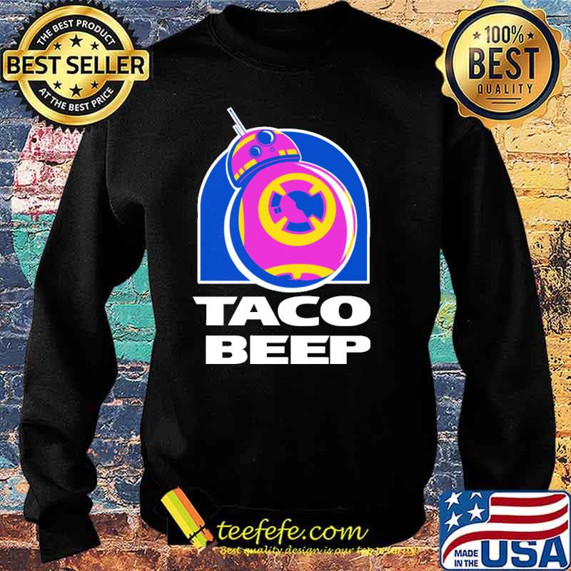 Taco Beep Shirt Sweater Taco Beep Shirt Sweater