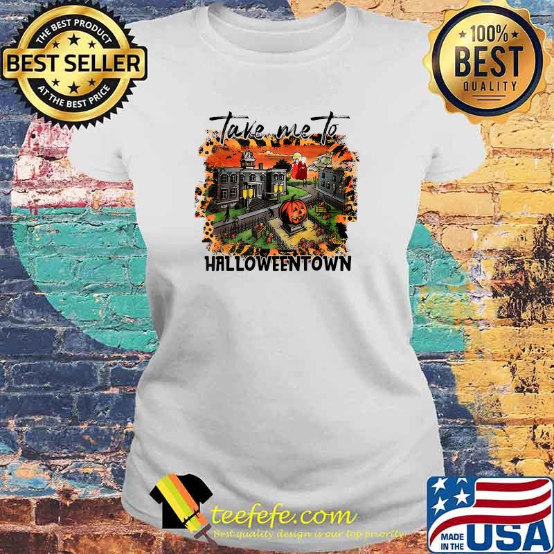 Take Me To Halloweentown & Chill Leopard Halloween Costume T-Shirt Laides tee Take Me To Halloweentown & Chill Leopard Halloween Costume T-Shirt Laides tee