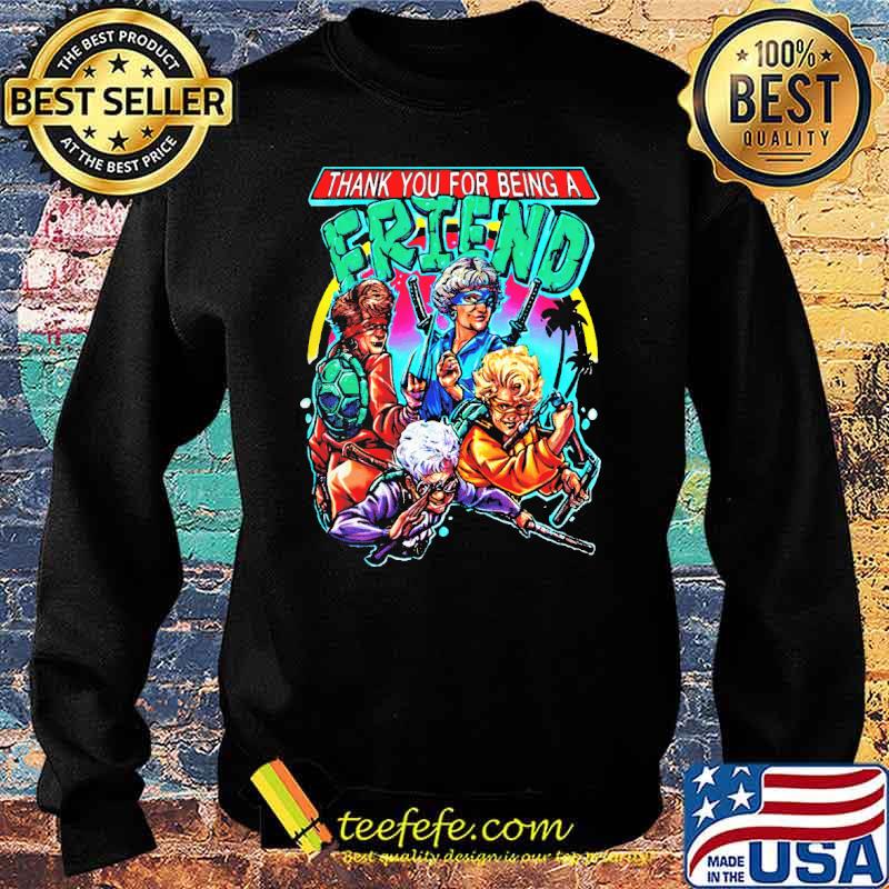 Tank You For Being A Friends Shirt Sweater Tank You For Being A Friends Shirt Sweater