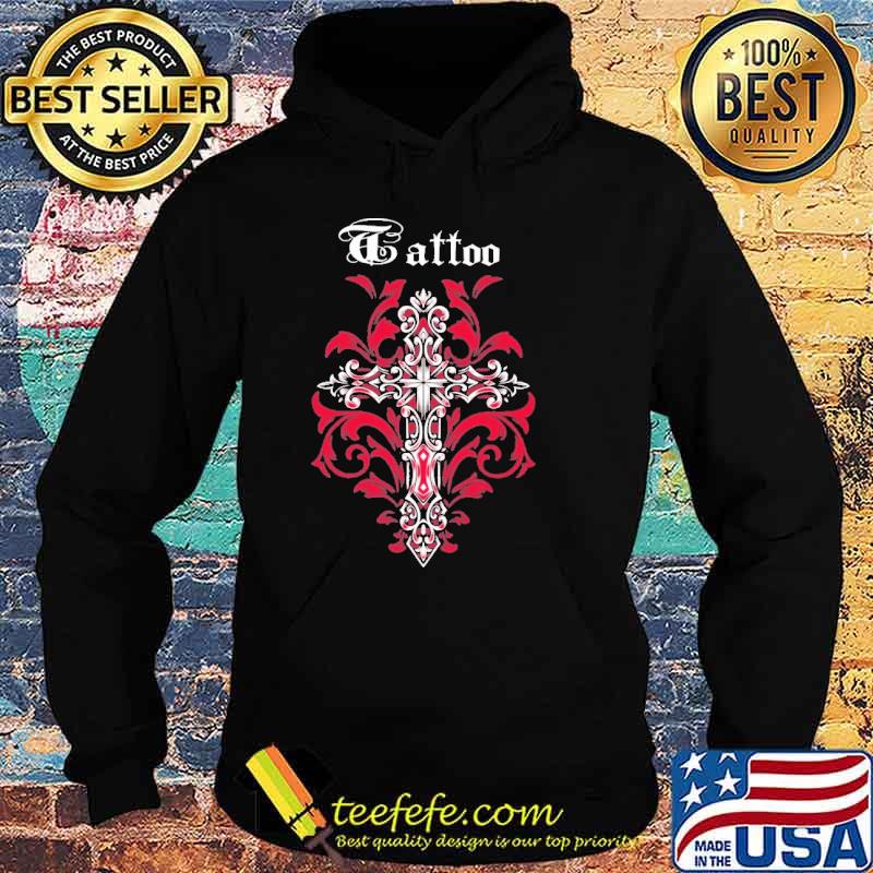 Tattoo Cross Shirt Hoodie Tattoo Cross Shirt Hoodie