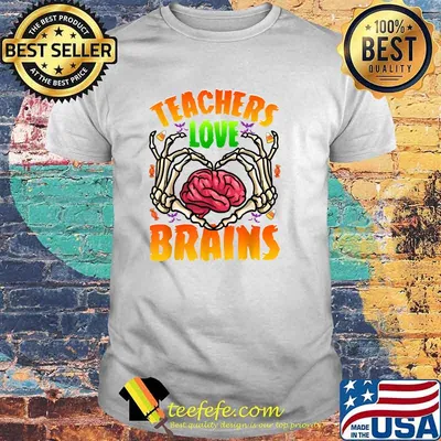Teachers Love Brains Halloween Heart Skeleton T-Shirt