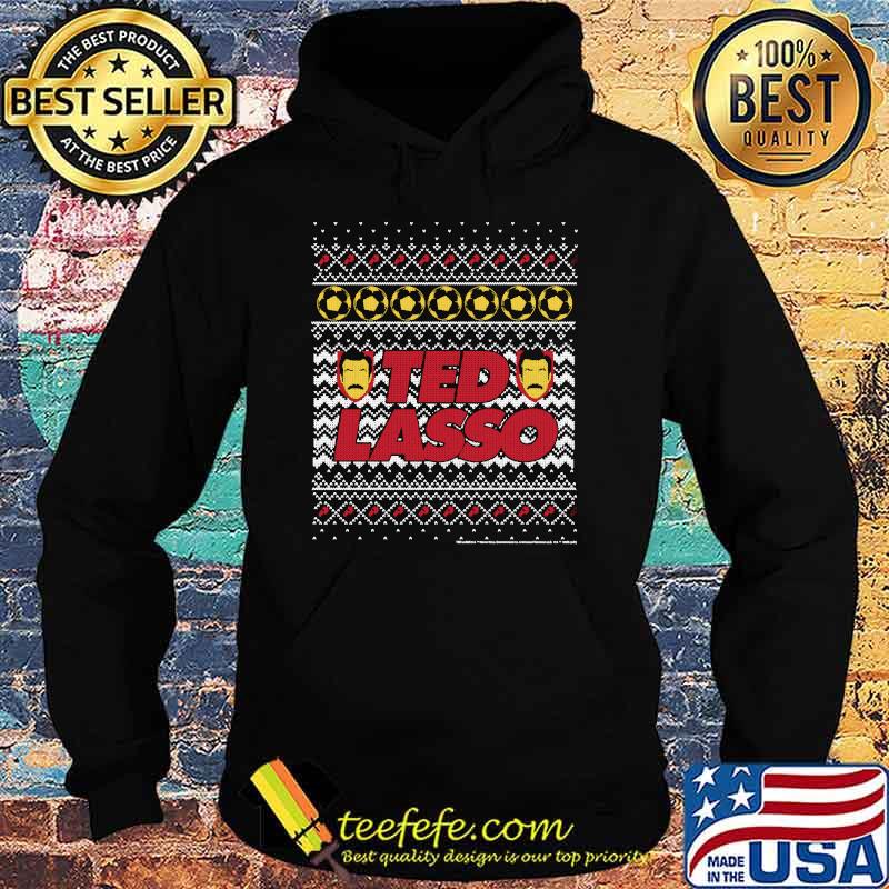 Ted Lasso Christmas Ted Lasso Ugly T-Shirt Hoodie Ted Lasso Christmas Ted Lasso Ugly T-Shirt Hoodie