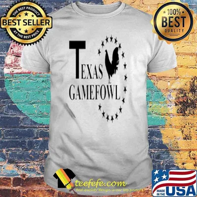 Texas Gamefowl shirt