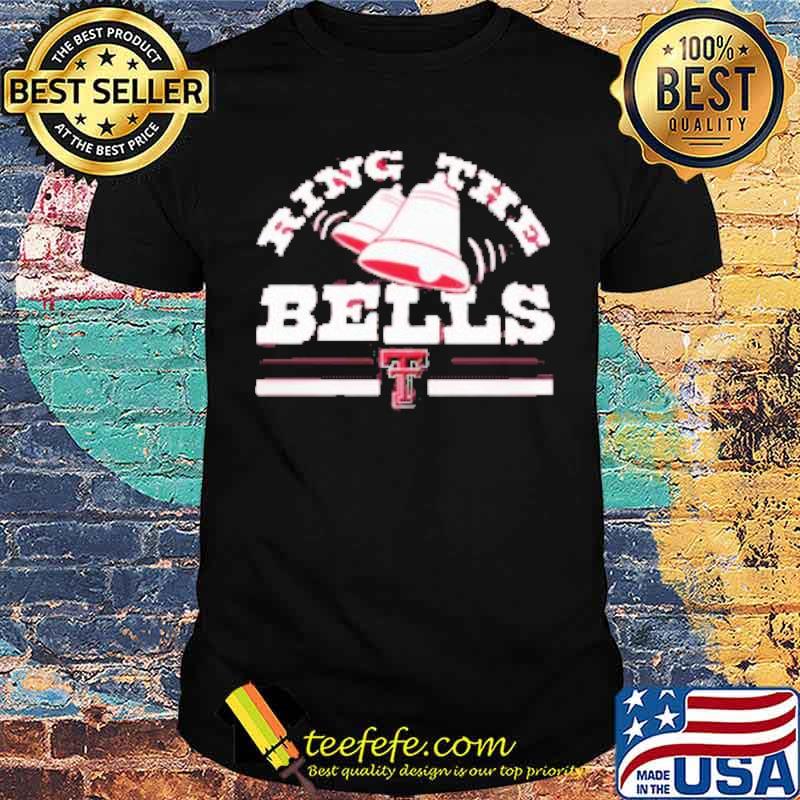 Texas Tech Ring The Bells Shirt Texas Tech Ring The Bells Shirt
