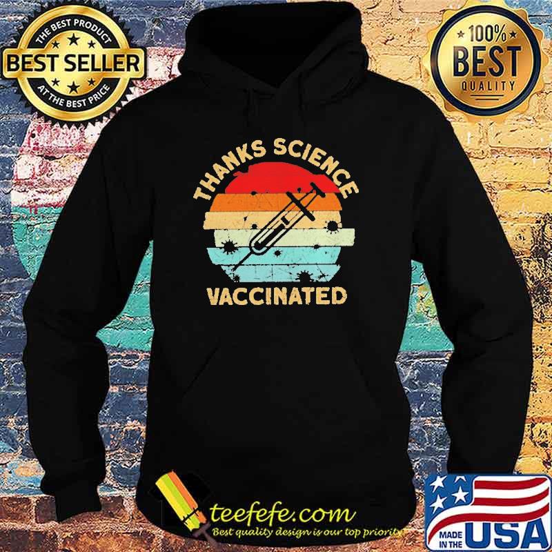 Thanks science vaccinated vintage s Hoodie Thanks science vaccinated vintage s Hoodie