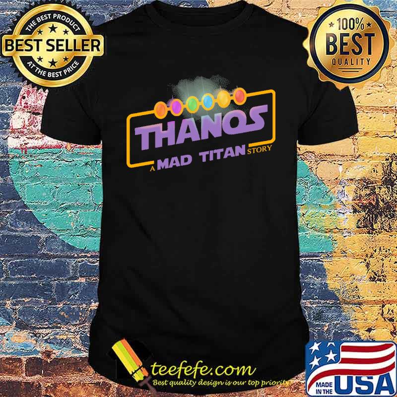 Thanos mad titan story shirt