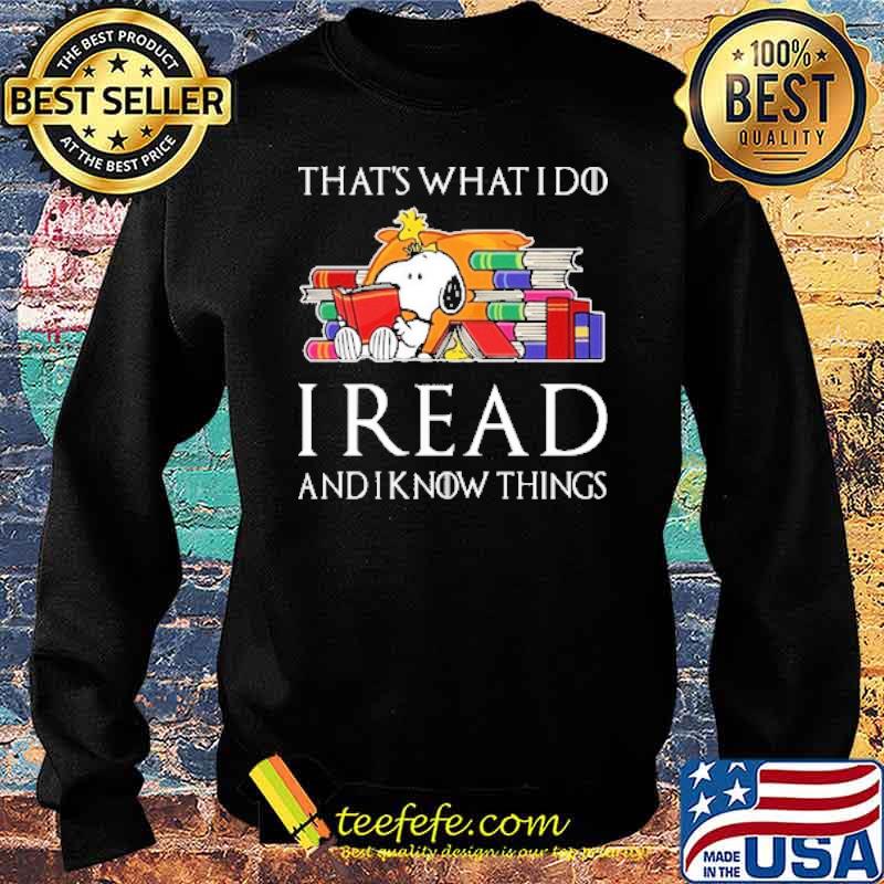 Thats what i do i read and i knwo things snoopy and woodstock s Sweater Thats what i do i read and i knwo things snoopy and woodstock s Sweater